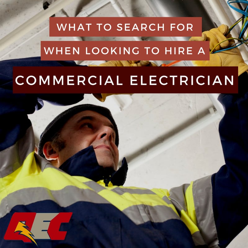 What to Search for When Looking to Hire a Commercial Electrician