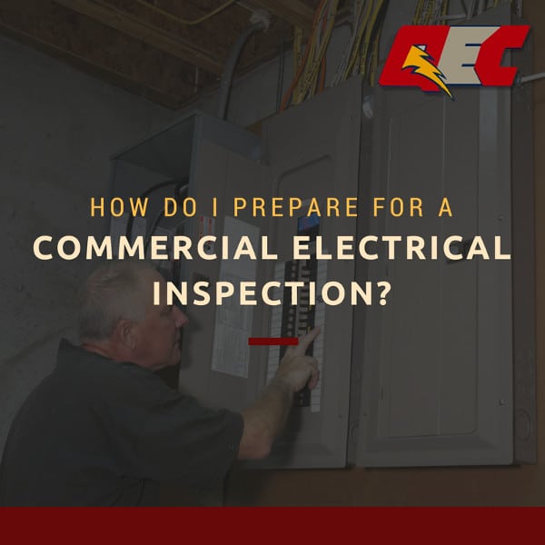 How Do I Prepare for a Commercial Electrical Inspection?