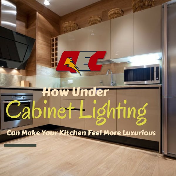 How Under Cabinet Lighting Can Make Your Kitchen Feel More Luxurious