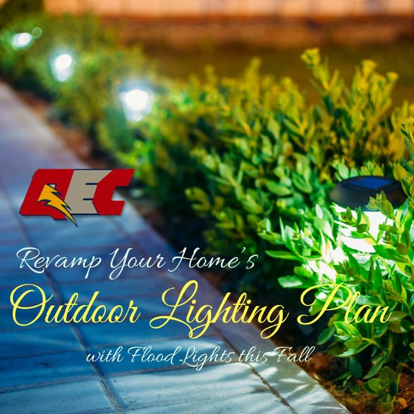 Revamp Your Home’s Outdoor Lighting Plan with Flood Lights this Fall